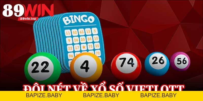 Xổ Số Vietlott 89WIN - Trải Nghiệm Quay Số Hấp Dẫn Đang Gây Sốt - bapize
