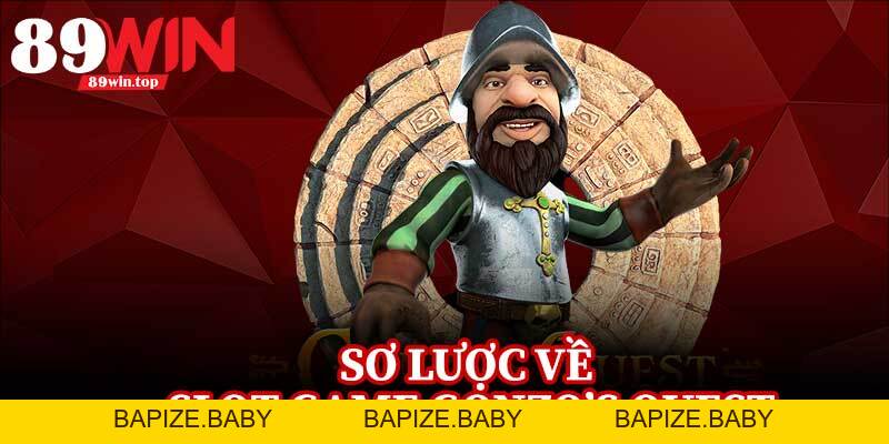 Slot Game Gonzo’s Quest 89WIN - Trải Nghiệm Nổ Hũ 3D Đỉnh Cao - bapize